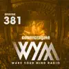 Cosmic Gate - Wake Your Mind Radio 381